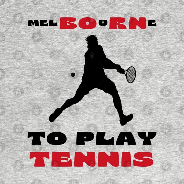 Australian Open Melbourne To Play Tennis by TopTennisMerch